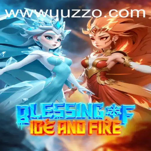 Exploring the Enchantment of BlessingofIceandFire: A Comprehensive Guide