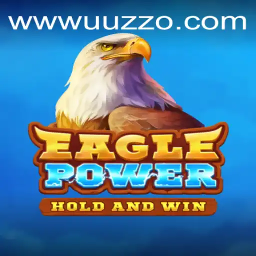 Explore the Thrills of EaglePower: A New Gaming Adventure