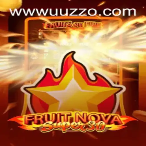 Experience the Thrills of FruitrNovaSupe30: A Unique Gaming Adventure